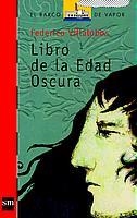 LIBRO DE LA EDAD OSCURA | 9788434886483 | VILLALOBOS, FEDERICO