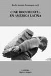 CINE DOCUMENTAL EN AMERICA LATINA | 9788437620602 | PARANAGUA, PAULO ANTONIO ( ED. )