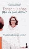 TENGO 50 AÑOS QUE ME PASA DOCTOR | 9788408046066 | AAV