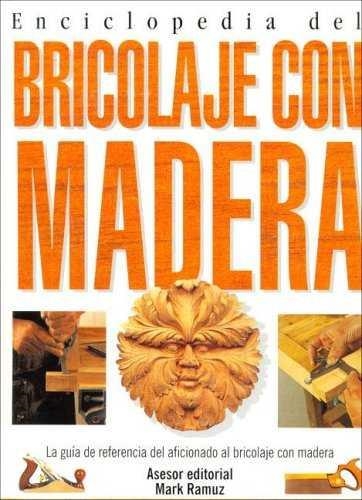 BRICOLAJE CON MADERA | 9788495677204 | RAMUZ, MARK