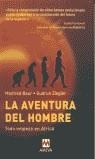 AVENTURA DEL HOMBRE, LA | 9788495354945 | BAUR, MANFRED / ZIEGLER, GUDRUN