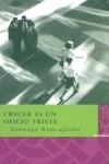 CRECER ES UN OFICIO TRISTE | 9788496095137 | RONCAGLIOLO, SANTIAGO