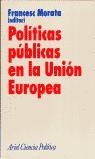 POLITICAS PUBLICAS EN LA UNION EUROPEA | 9788434418127 | MORATA, FRANCESC ED.