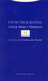 ESPECTROGRAFIAS DESDE MARX A DERRIDA | 9788481646238 | PERETTI, CRISTINA ED.