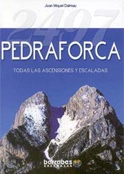 PEDRAFORCA, TODAS LAS ASCENSIONES Y ESCALADAS | 9788495744128 | DALMAU, JOAN MIQUEL