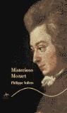 MISTERIOSO MOZART | 9788484281863 | SOLLERSM PHILLIPE