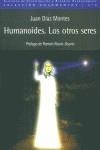 HUMANOIDES, LOS OTROS SERES | 9788493299101 | DIAZ, JUAN