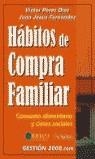 HABITOS DE COMPRA FAMILIAR | 9788480889032 | PEREZ-DIAZ, VICTOR / FERNANDEZ, JUAN JESUS