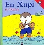 XUPI ES BANYA, EN | 9788424603526 | COURTIN, THIERRY