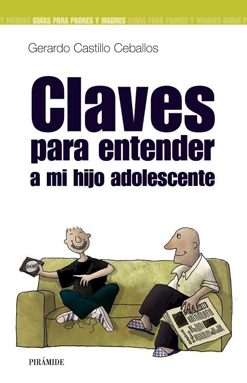 CLAVES PARA ENTENDER A MI HIJO ADOLESCENTE | 9788436817812 | CASTELLO, GERARDO