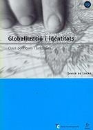 GLOBALITZACIO I IDENTITATS | 9788473068666 | DE LUCAS, JAVIER