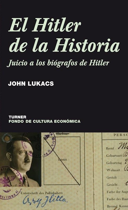 HITLER DE LA HISTORIA, EL | 9788475065953 | LUKACS, JOHN