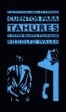 CUENTO PARA TAHURES, Y OTROS RELATOS POLICIALES | 9788467010497 | WALSH, RODOLFO