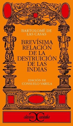 BREVISIMA RELACION DE LA DESTRUCCION DE LAS INDIAS | 9788470398339 | DE LAS CASAS, BARTOLOME