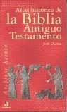 ATLAS HISTORICO DE LA BIBLIA, ANTIGUO TESTAMENTO | 9788448307394 | OCHOA, JOSE