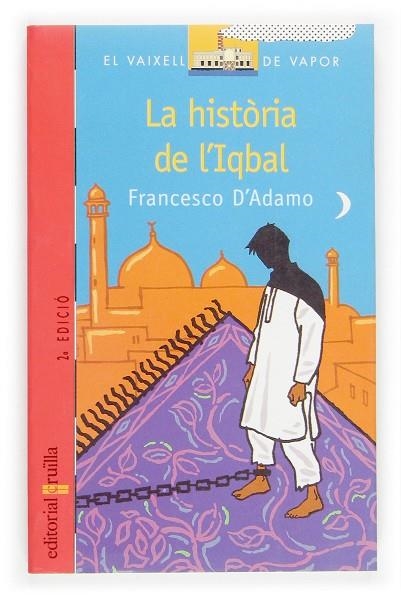 HISTORIA DE L'IQBAL, LA | 9788466106276 | D'ADAMO,FRANCESCO