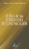 LIBRO DE LAS HABILIDADES DE COMUNICACION, EL | 9788479785758 | VAN DER HOFSTADT, CARLOS J.