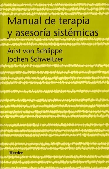 MANUAL DE TERAPIA Y ASESORIA SISTEMICAS | 9788425422799 | SCHWEITZER, JOCHEN - VON SCHLIPPE, ARIST