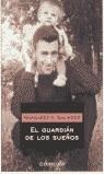 GUARDIAN DE LOS SUEÑOS, EL | 9788497597289 | SALINGER, MARGARET A