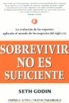 SOBREVIVIR NO ES SUFICIENTE | 9788495787279 | GODIN, SETH