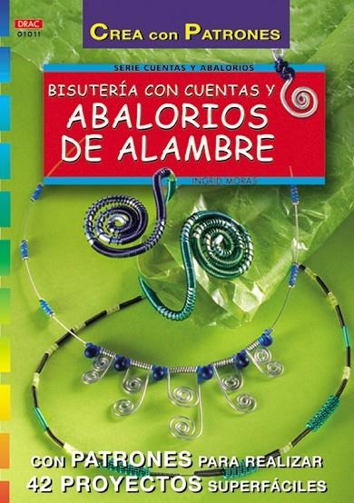 ABALORIOS DE ALAMBRE, BISUTERIA CON CUENTAS Y | 9788495873323 | MORAS, INGRID