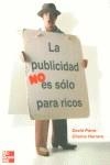 PUBLICIDAD NO ES SOLO PARA RICOS, LA | 9788448139339 | PARRA, DAVID / HERRERA, CHEMA