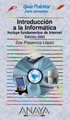 INTRODUCCION A LA INFORMATICA | 9788441515345 | PLASENCIA LÓPEZ, ZOE