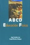 ABCD EDUCACION FISICA | 9788484591153 | FERNANDES, JORGE - MARTINEZ, EZEQUIEL