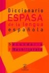 DICCIONARIO LENGUA ESPAÑOLA SEC Y BACH. ESPASA | 9788467010015 | ESPASA CALPE