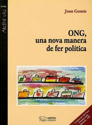 ONG UNA NOVA MANERA DE FER POLITICA | 9788479356750 | GOMIS, JOAN