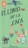 LIBRO DE LA CACA, EL | 9788497620741 | STALFELT, PERNILLA