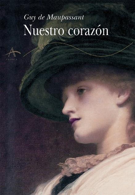 NUESTRO CORAZON | 9788484281870 | DE MAUPASSANT, GUY