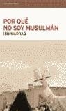 POR QUE NO SOY MUSULMAN | 9788484531463 | WARRAQ, IBN