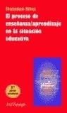 PROCESO DE ENSEÑANZA-APRENDIZAJE EN LA SITUACION EDUCATIVA | 9788434409095 | RIVAS, FRANCISCO