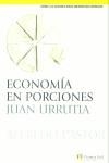 ECONOMIA EN PORCIONES | 9788420540405 | URRUTIA, JUAN - PASTOR, ALFREDO (PROL.)