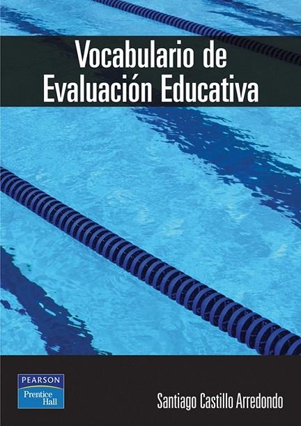 VOCABULARIO DE EVALUACION EDUCATIVA | 9788420540412 | CASTILLO ARREDONDO, SANTIAGO