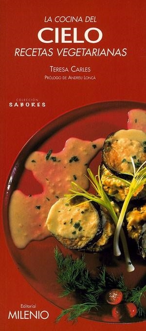 COCINA DEL CIELO, LA -RECETAS VEGETARIANAS- | 9788497430746 | CARLES, TERESA