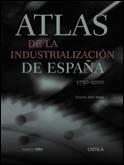 ATLAS DE LA INDUSTRIALIZACION DE ESPAÑA | 9788484323822 | NADAL, JORDI (DIRECTOR)