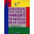 ESTRATEGIAS PARA CREAR UN AMBIENTE TRANQUILO EN LA CLASE | 9788432995316 | ROSANAS, CARME