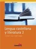 LENGUA CASTELLANA Y LITERATURA 2 BACH | 9788482878751 | VVAA