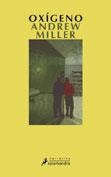 OXIGENO | 9788478888245 | MILLER, ANDREW