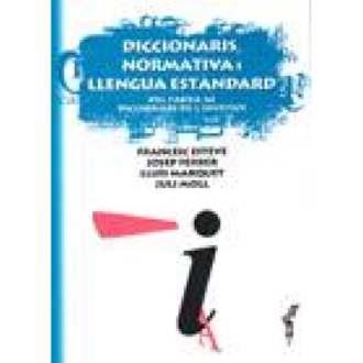 DICCIONARIS, NORMATIVA I LLENGUA ESTANDARD | 9788495694409 | ESTEVE, FRANCESC /FERRER,JOSEP /