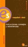 INSTRUCCIONES, CONSEJOS Y ADVERTENCIAS | 9788467090741 | AAVV