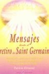 MENSAJES DESDE EL RETIRO DE SAINT GERMAIN | 9788495513304 | KIRMOND, PATRICIA