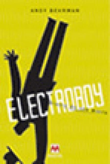 ELECTROBOY, DIARIO DE UNA MANIA | 9788486478834 | BEHRMAN, ANDY