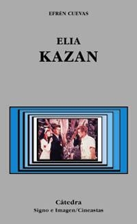 ELIA KAZAN | 9788437617992 | CUEVAS, EFREN