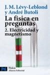 FISICA EN PREGUNTAS 2 , ELECTRICIDAD Y MAGNETISMO | 9788420656090 | LEVY-LEBLOND, JEAN-MARC