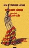 CAPIROTE PURPURA, BATA DE COLA | 9788484332633 | RAMIREZ LOZANO, JOSE A.