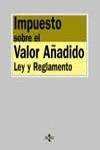 IMPUESTO SOBRE EL VALOR AÑADIDO : LEY Y REGLAMENTO | 9788430940547 | MIGUEL CANCITO, ENRIQUE DE