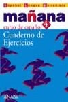 MAÑANA 4, CURSO DE ESPAÑOL CUADERNO DE EJERCICIOS | 9788466726641 | AAVV